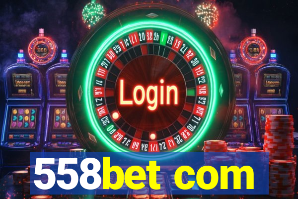 558bet com